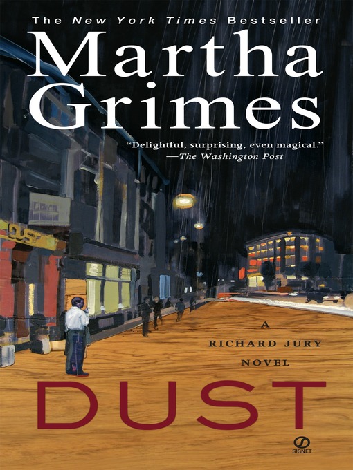 Title details for Dust by Martha Grimes - Available